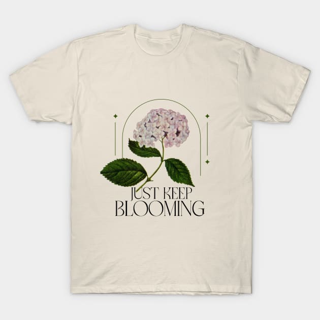 Just Keep Blooming - Flower T-Shirt by Shaw's